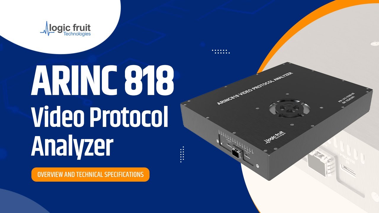 ARINC 818 Video Protocol Analyzer - Redefining Video Protocol Testing