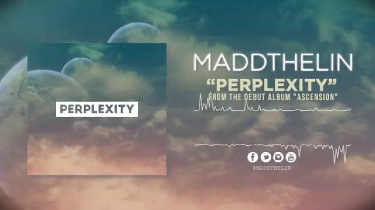 Maddthelin - PERPLEXITY