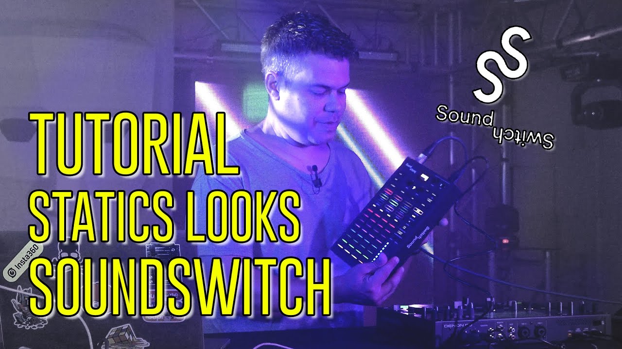 Tutorial SoundSwitch Static Looks