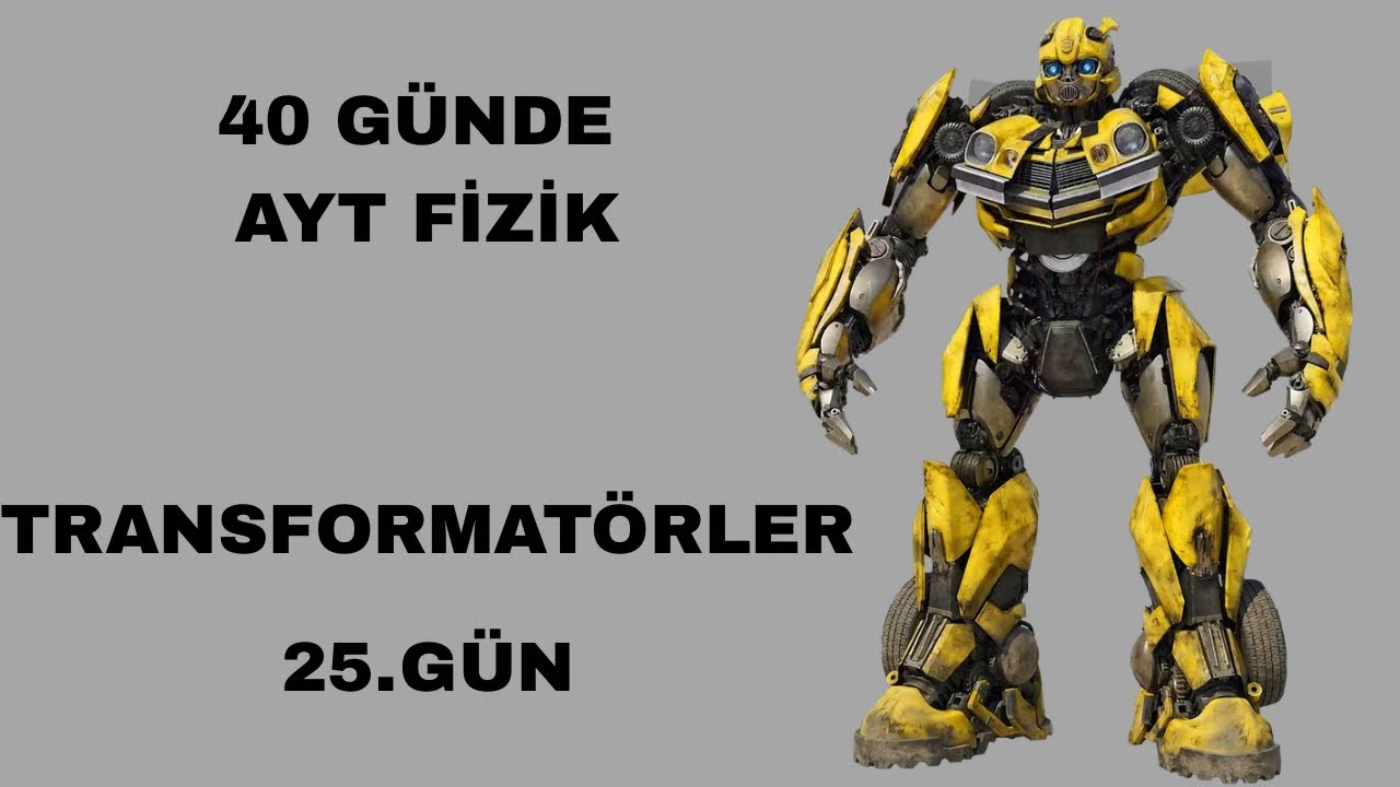 TRANSFORMATÖRLER – SARIM SAYISI ORANLARI | 40 GÜNDE AYT FİZİK