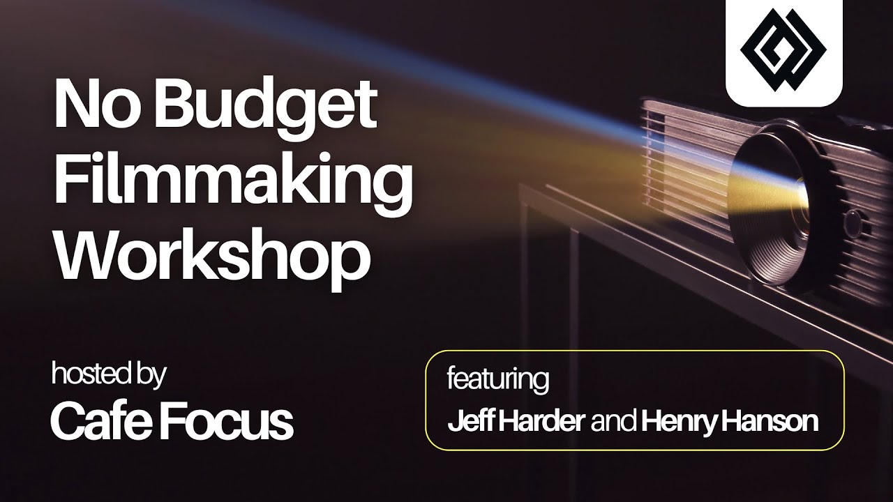 No Budget Filmmaking Workshop | Cafe Focus | FSF