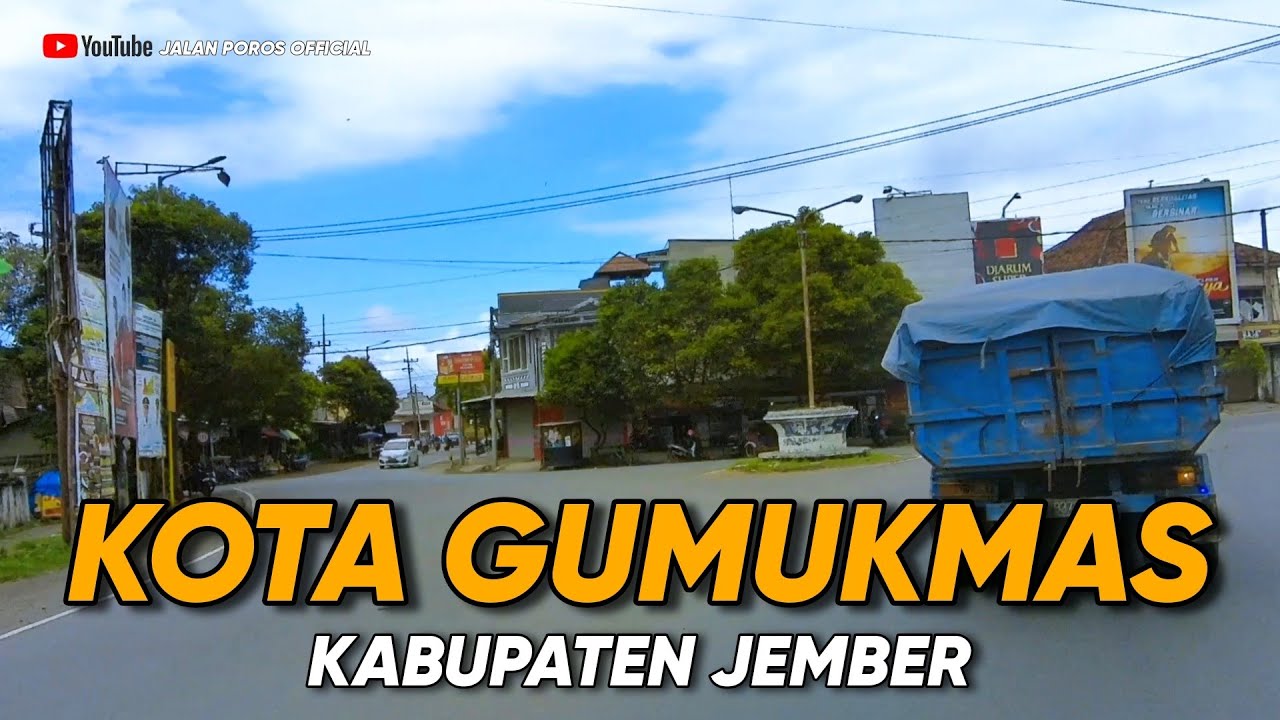 SUASANA KOTA GUMUKMAS TERBARU 2023 || JEMBER JAWA TIMUR