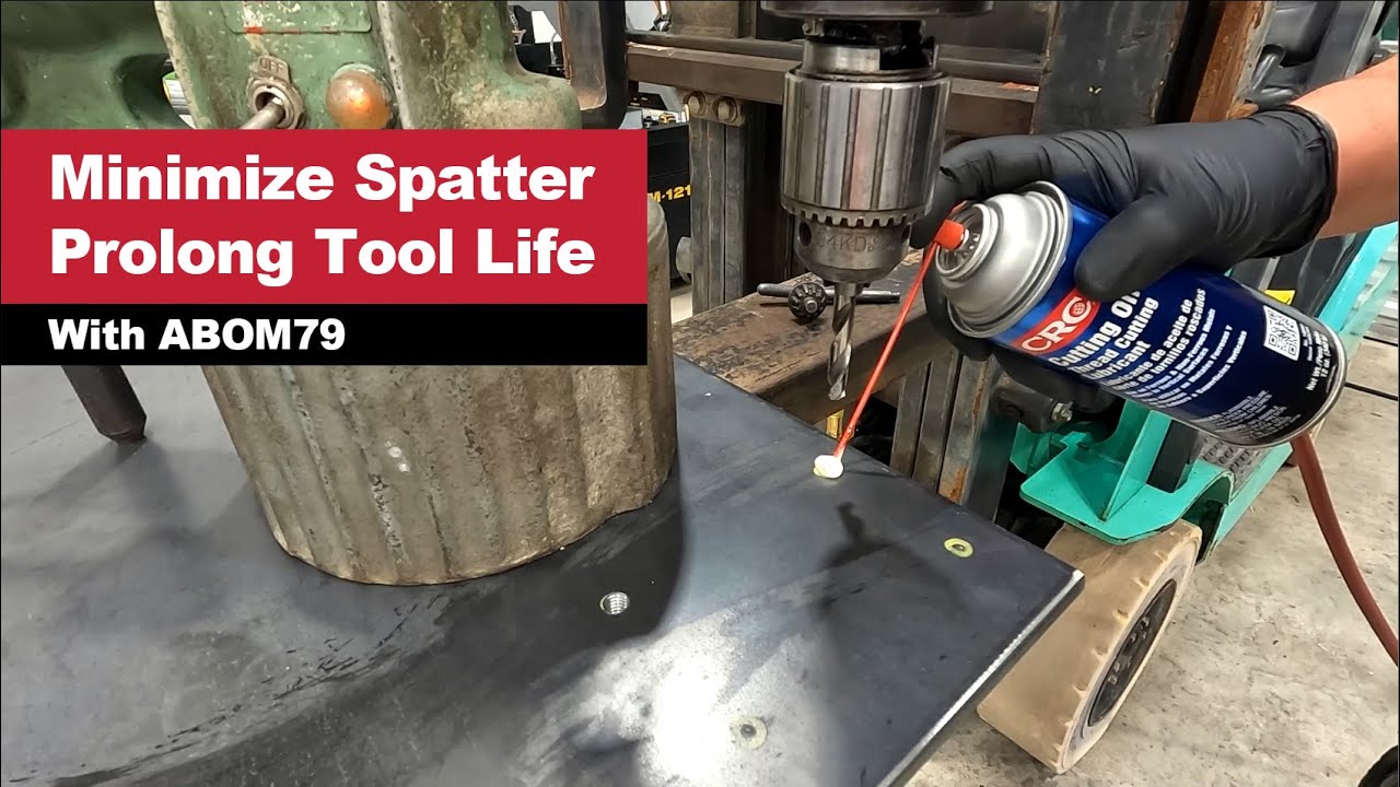ABOM79 Shows How to Minimize Spatter & Prolong Tool Life With CRC Cutting Oil