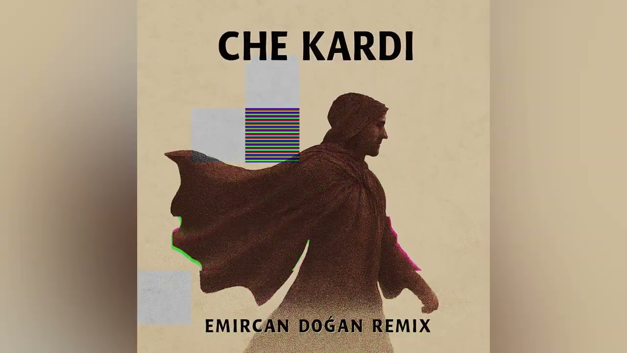 Che Kardi -Emircan Doğan Remix