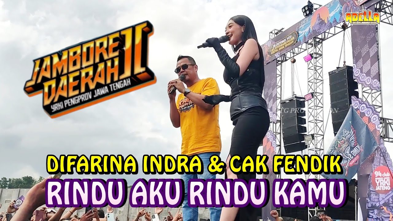 DIFARINA INDRA & CAK FENDIK - RINDU AKU RINDU KAMU || OM ADELLA LIVE JAMDA 2 YRKI JATENG CILACAP