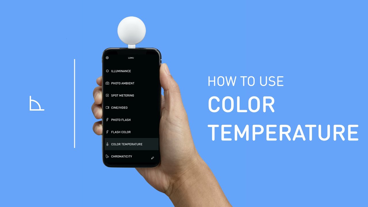 How to use Color Temperature - Lumu Light Meter