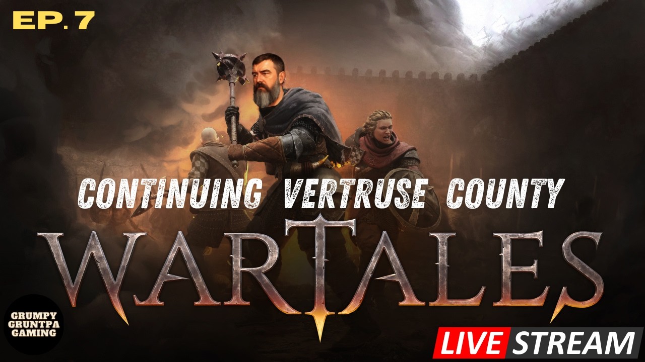 Wartales - Continuing Vertruse County - ep.7