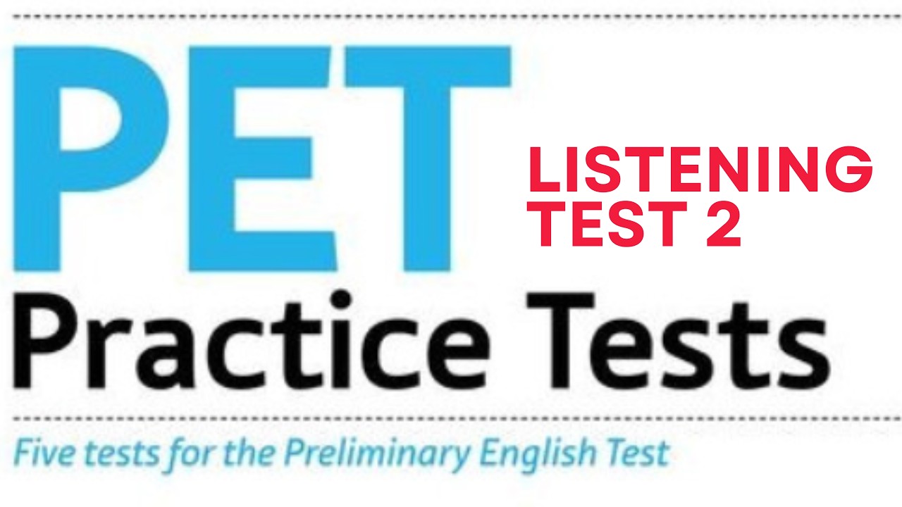 PET Practice Tests Listening 2