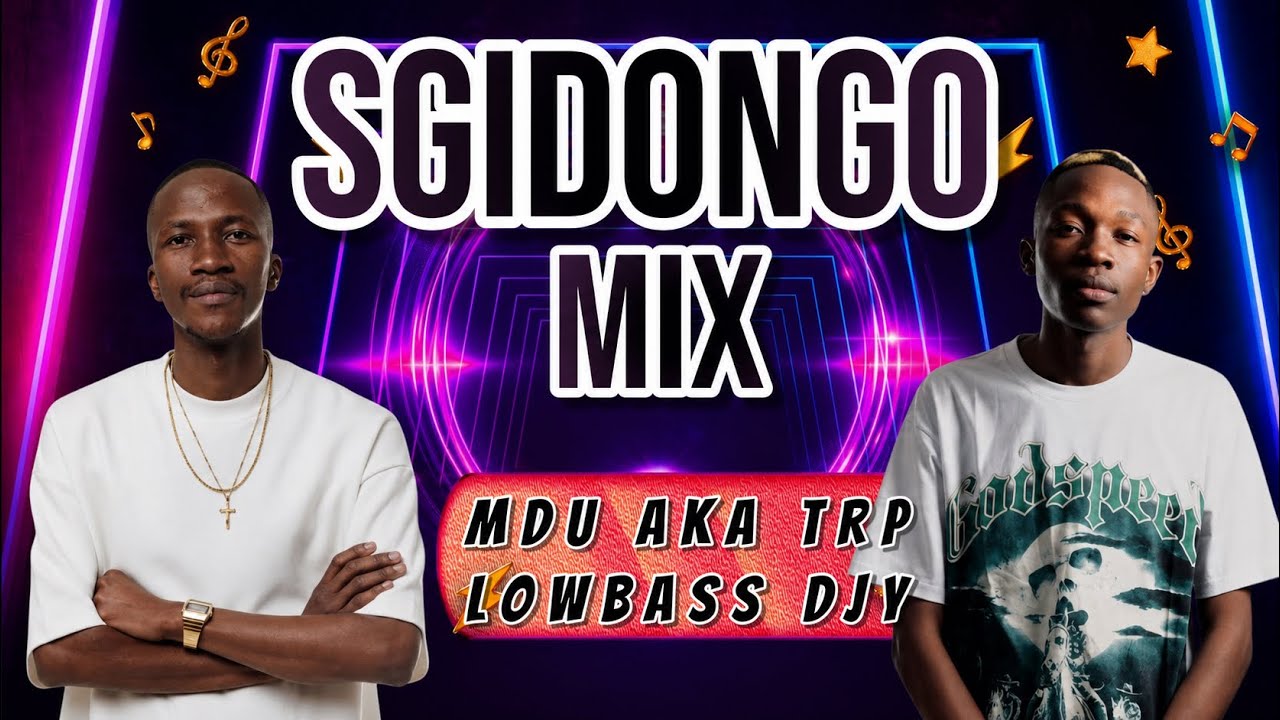 Sgidongo Mix | Lowbass Djy | Mdu aka Trp | By Babza Da J #amapiano #exclusivemix #2026 