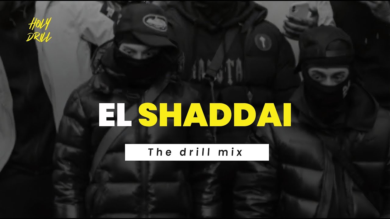 El-Shaddi the drill version Produced by Holydrill
