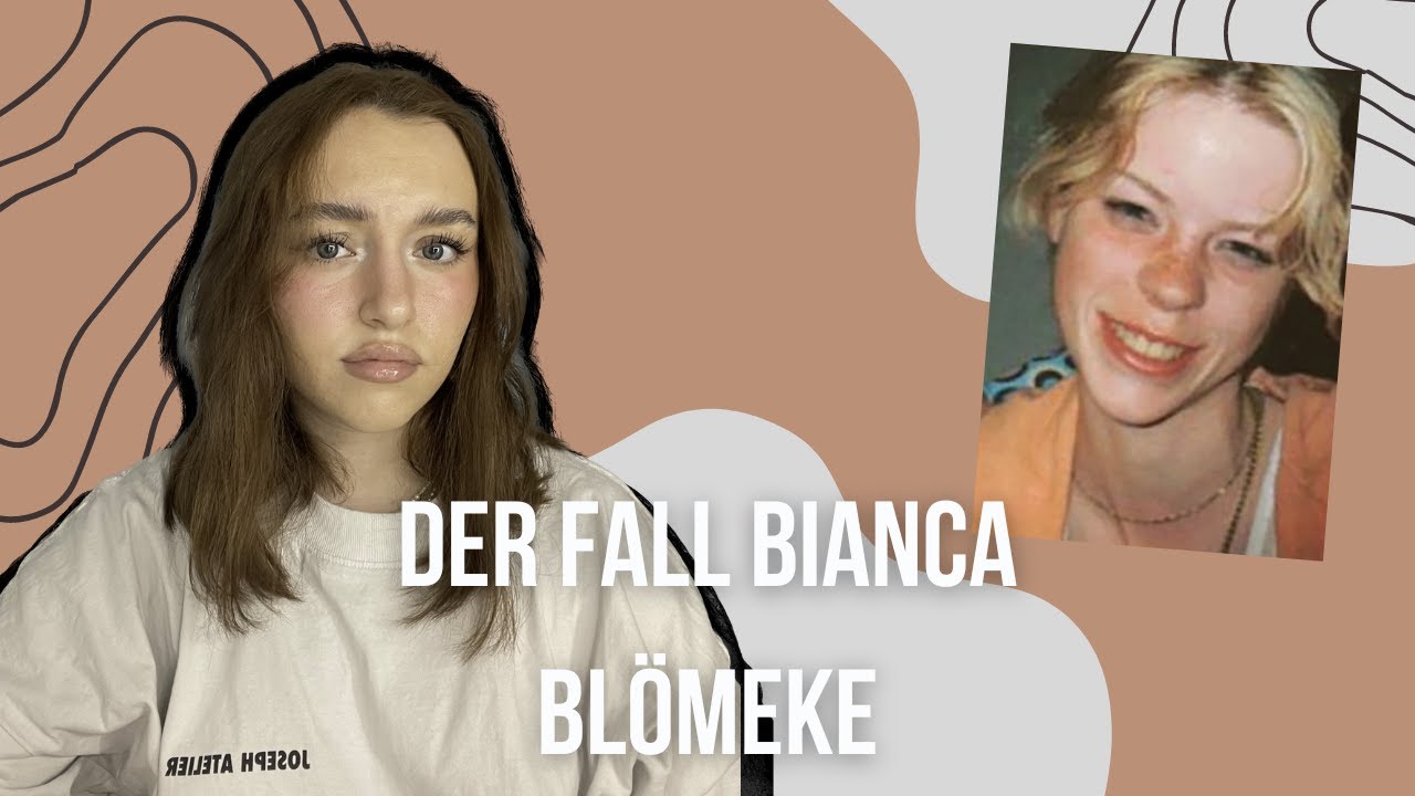 Mit 19-Jahren spurlos verschwunden... - Der Fall Bianca Bl&ouml;meke | Dokumentation 2023