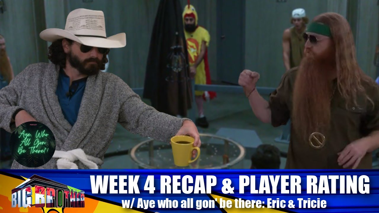 Big Brother 25 | Week 4 Live Feed Recap & Player Rating