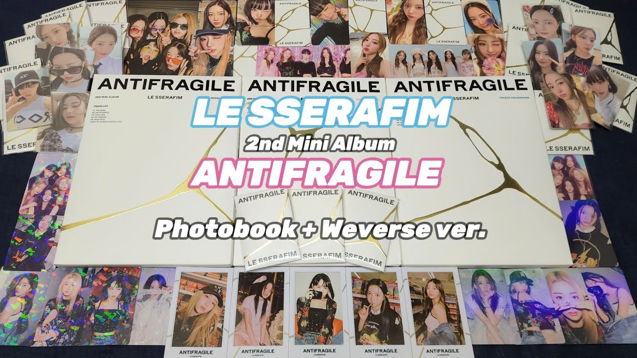 [Unboxing] LE SSERAFIM - 2nd Mini Album ANTIFRAGILE (Photobook + Weverse ver with POB)