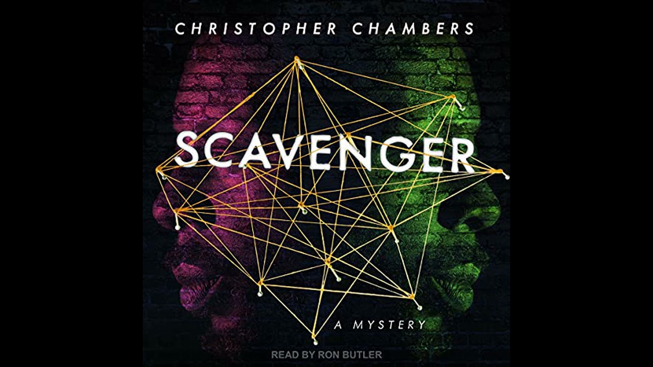 Scavenger: A Mystery by Christopher Chambers | Full Audiobook