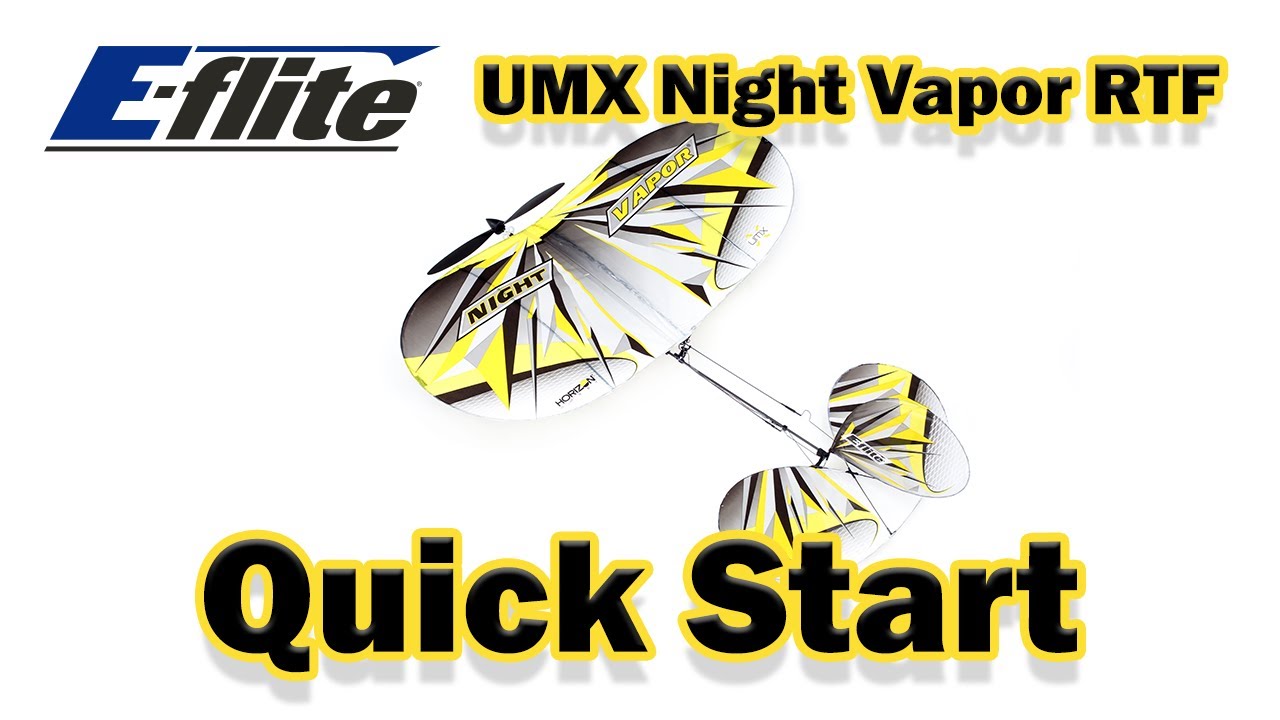 Quick Start: UMX Night Vapor RTF