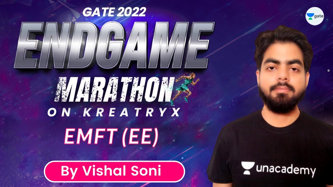 EMFT | EE | The Endgame Marathon - GATE 2022 | Vishal Soni