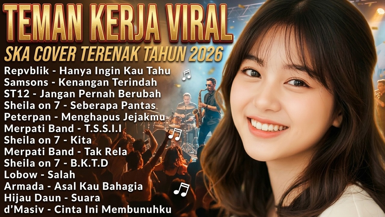 Top Hits Pop 2000an Ska Version 2026 — Teman Kerja Viral  — Repvblik, Samsons, ST12 , Lobow+ | SWADA