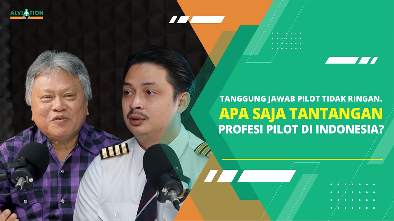 ALVIATALK | Tanggungjawab Pilot Tidak Ringan. Apa Saja Tantangan Profesi Pilot di Indonesia?