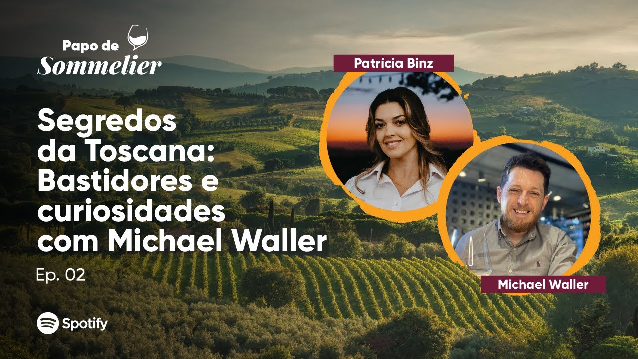 EP 02: Segredos da Toscana: Bastidores e curiosidades com Michael Waller