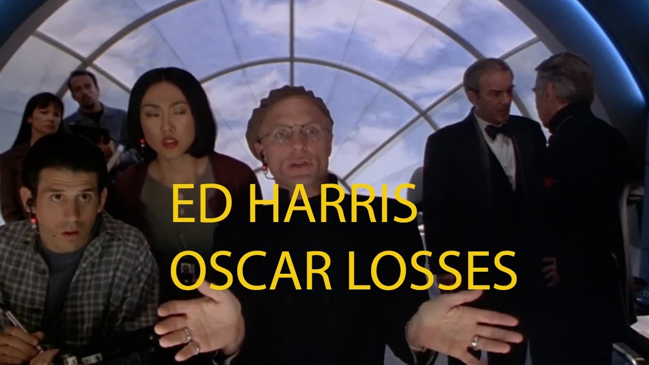 Ed Harris Oscar Losses