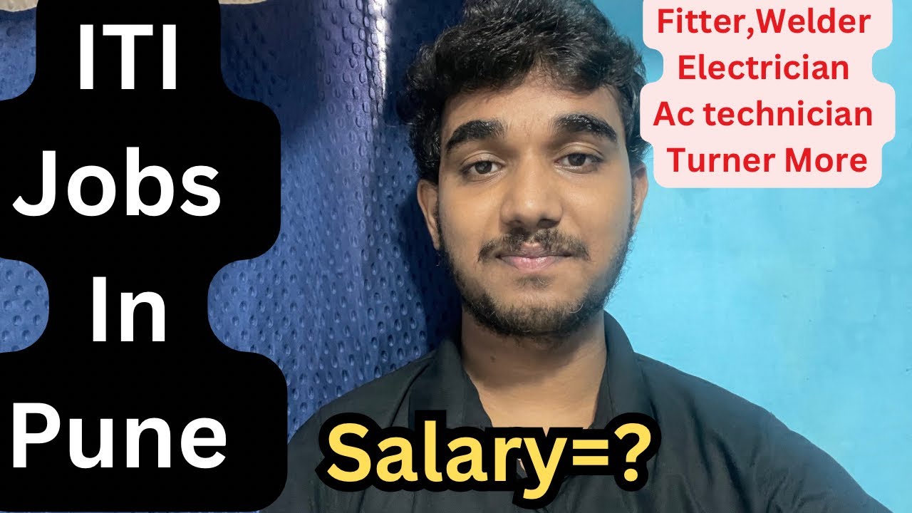 ITI jobs in pune,Salary,Requirements,Fitter,Welder,Turner,Ac technician,Electrician and More