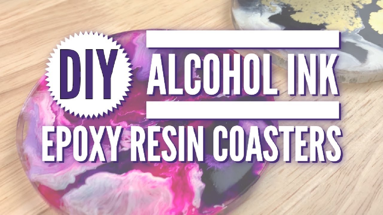 DIY ALCOHOL INK EPOXY RESIN COASTERS