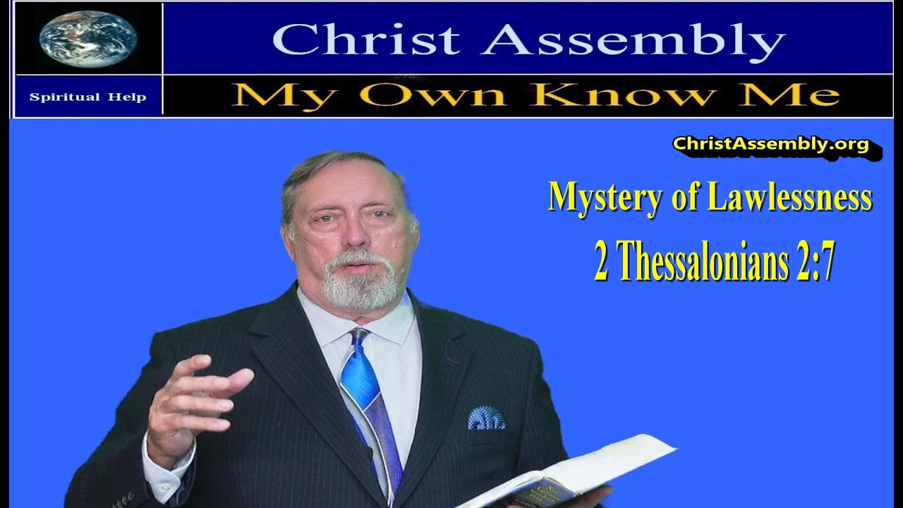 MYSTERY OF LAWLESSNESS |  1 Thessalonians 2:7