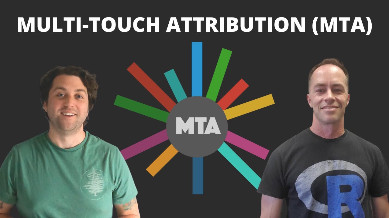 Multi-Touch Attribution (MTA)
