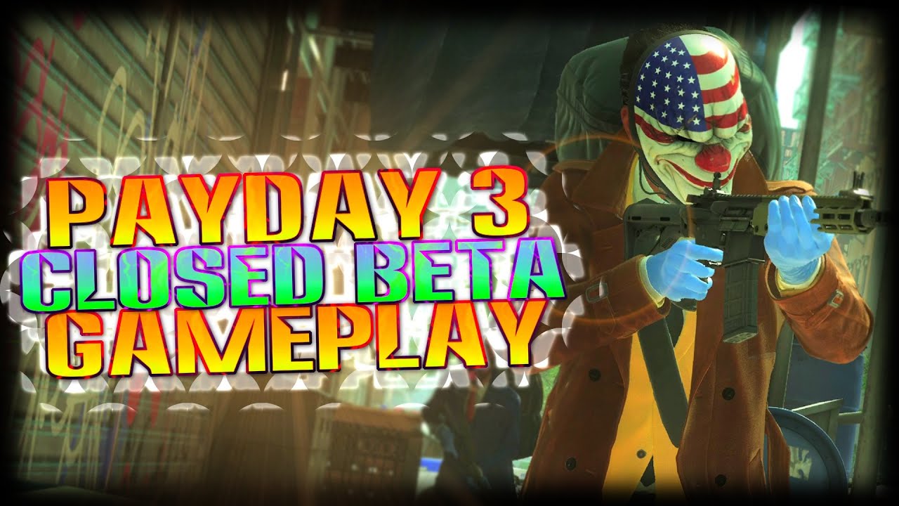 PAYDAY 3 Closed beta: Gameplay #1