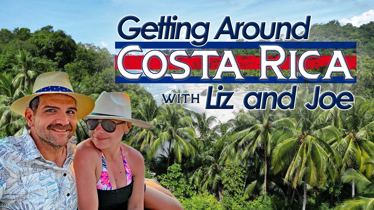 Getting Around Costa Rica: Travel Tips