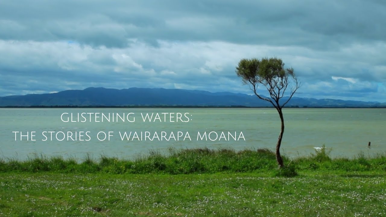 Glistening Waters: The Stories of Wairarapa Moana