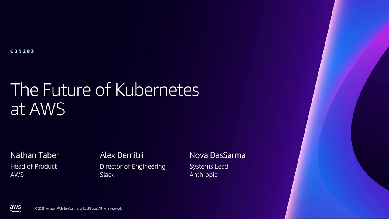AWS re:Invent 2023 - The future of Amazon EKS (CON203)
