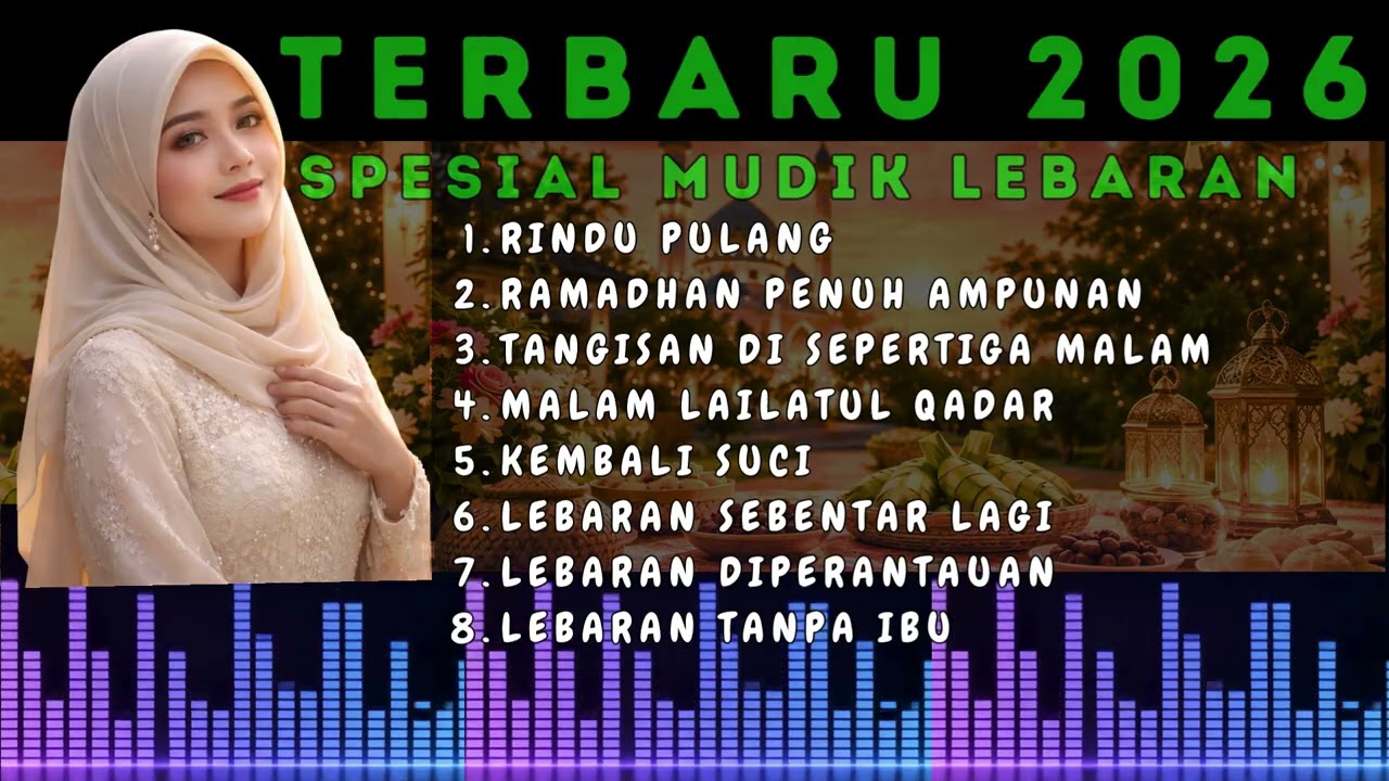 Lagu Ramadhan 2026 | Lagu Religi Islam | Lagu Religi Terbaru | Lagu Spesial Mudik Lebaran