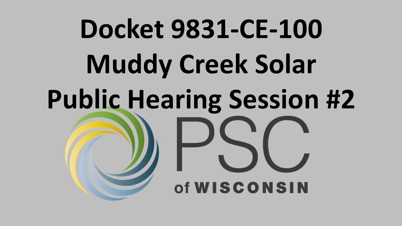 Docket 9831-CE-100 Muddy Creek Solar Public Hearing Session #2