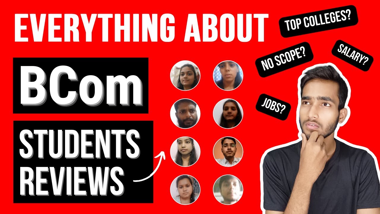 Everything About BCom | Scope | Jobs | Top Colleges | BCom STUDENT REVIEWS