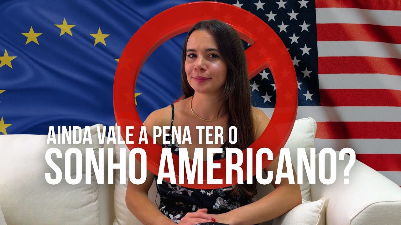 É possivel o sonho Americano? Estados Unidos ou Europa? Qual o melhor caminho?