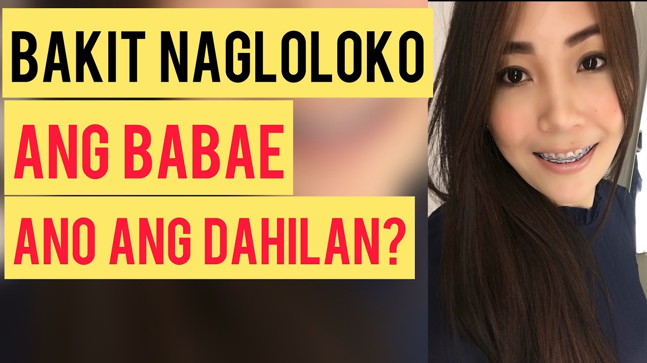 DAHILAN NG BABAE KUNG BAKIT NAGAGAWA NILA MAGLOKO | CherrylTing VLOGS