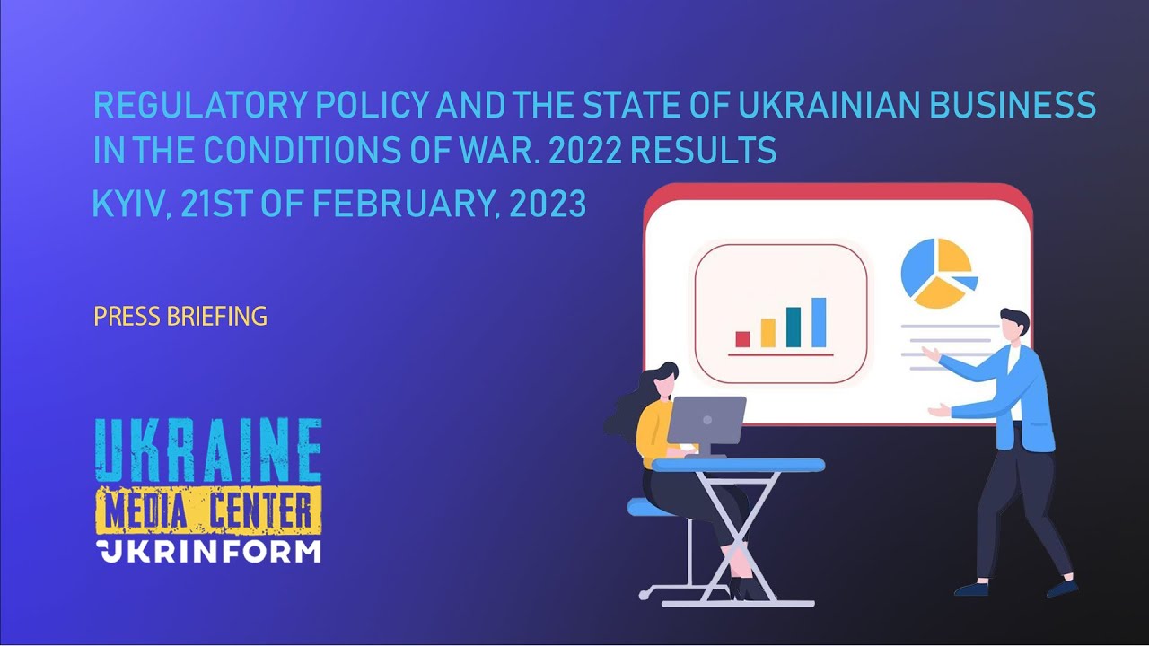 Regulatory policy and the state of Ukrainian business in the conditions of war. Results 2022