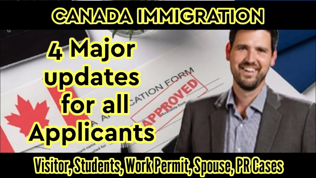 4 Major Canada Files Updates | Canada Files Processing | PR | Results | Visitors | @VisaApproach