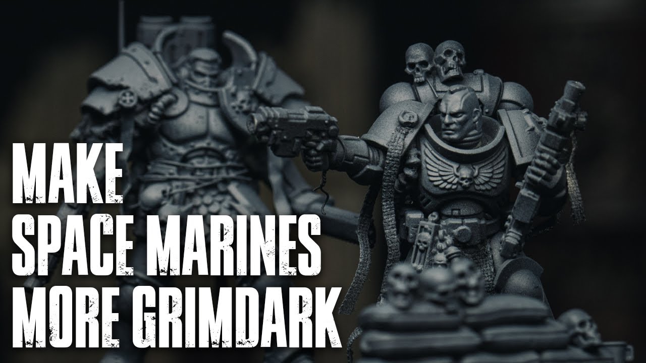 5 TIPS || Make your space marines look more Grimdark