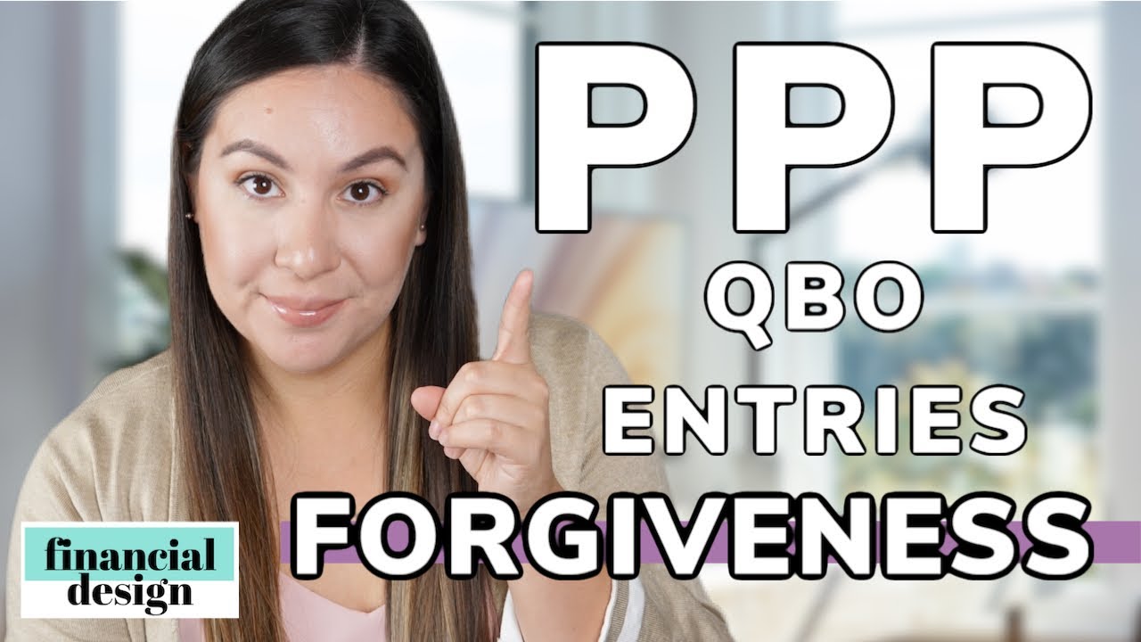 Ep 36 PPP | How to record PPP loan forgiveness entries in Quickbooks online