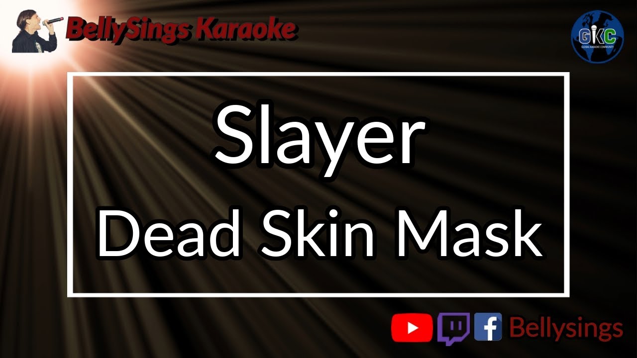 Slayer - Dead Skin Mask (Karaoke)