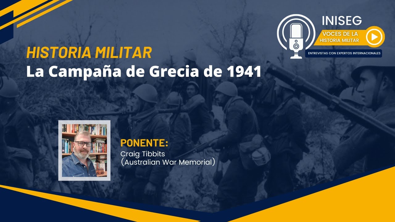 Voces de la Historia | La Campaña de Grecia de 1941