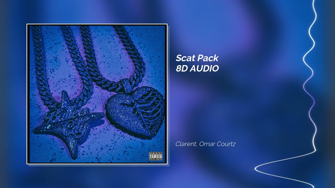 Clarent, Omar Courtz - Scat Pack | 8D AUDIO