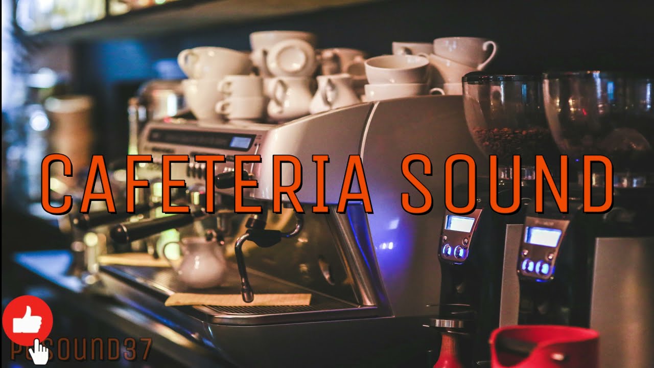 CAFETERIA SOUND /  Busy Coffee Shop