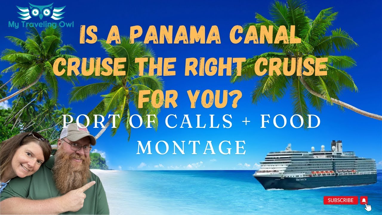 Holland American Eurodam, Our Panama Canal Cruise  plus food montage
