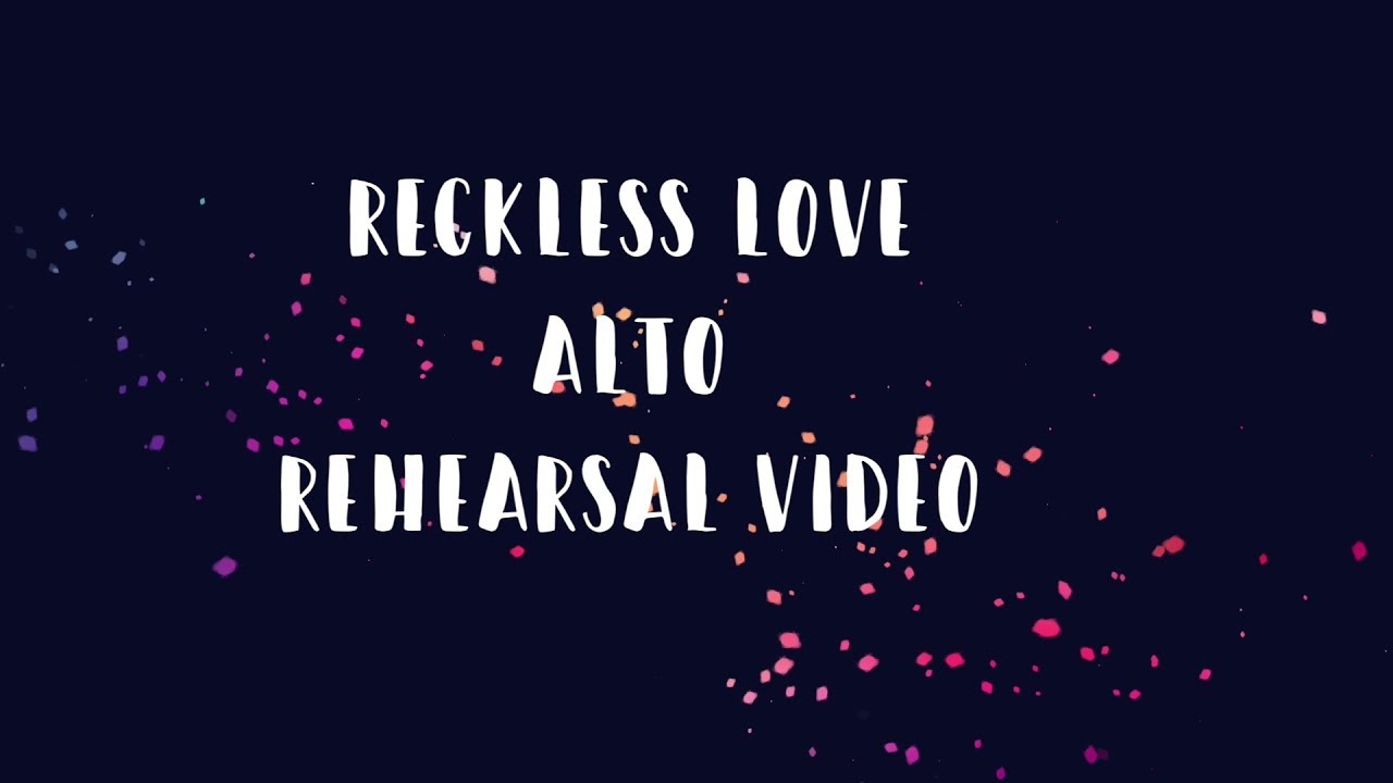 Reckless Love - Alto
