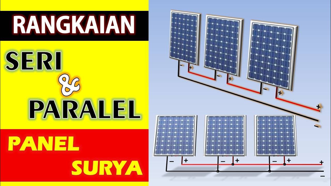 Rangkaian Seri dan Paralel Panel Surya