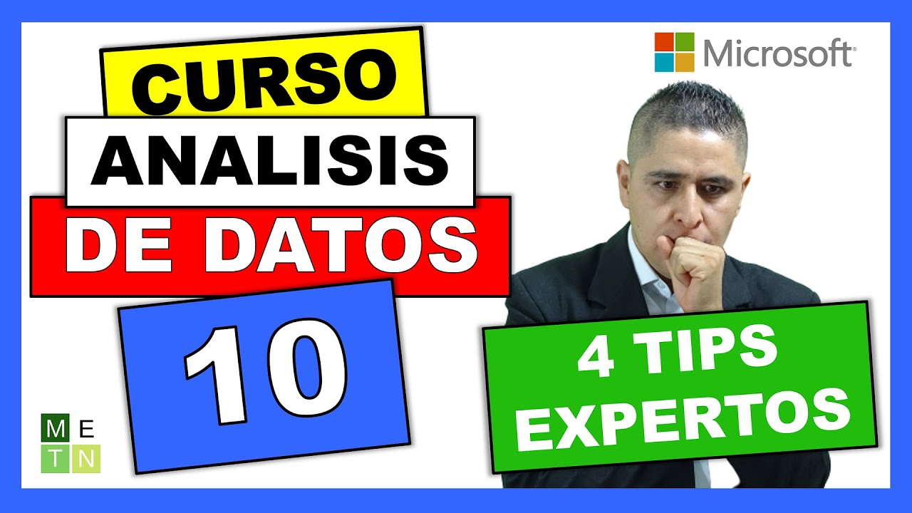 10.- 4 TIPS PARA EXPERTOS EN ANALISIS DE DATOS | CURSO DE GESTIÓN DE ANÁLISIS DE DATOS EN EXCEL