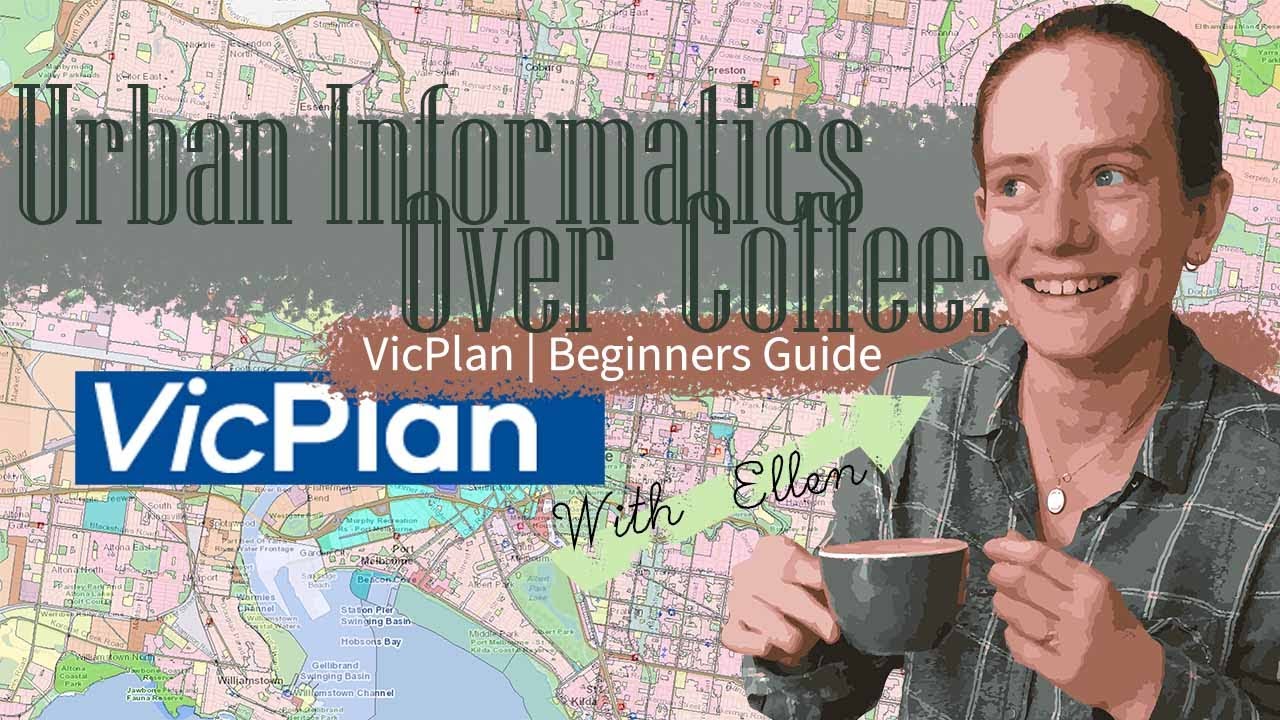 VicPlan How-To | Urban Informatics Over Coffee